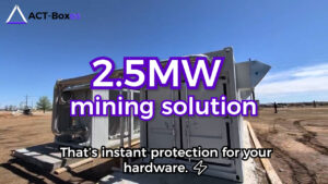 How ACT-Boxes Scaled a 2.5MW Liquid Cooling Mining Project